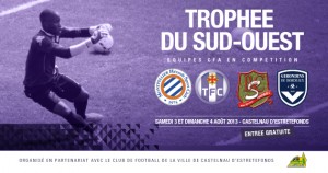 Cfa Girondins : Bilan du Trophée du Sud Ouest - Formation Girondins 