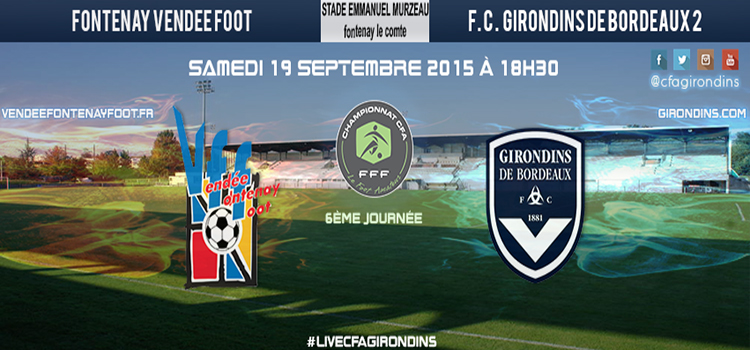 Cfa Girondins : J6 : Lancer la saison à Fontenay - Formation Girondins 