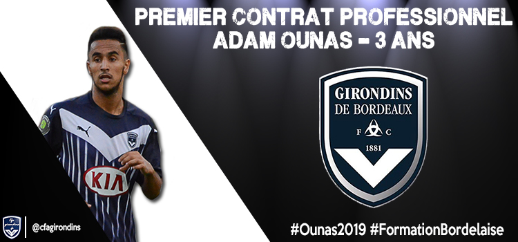 Cfa Girondins : Premier contrat professionnel pour Adam Ounas ! - Formation Girondins 
