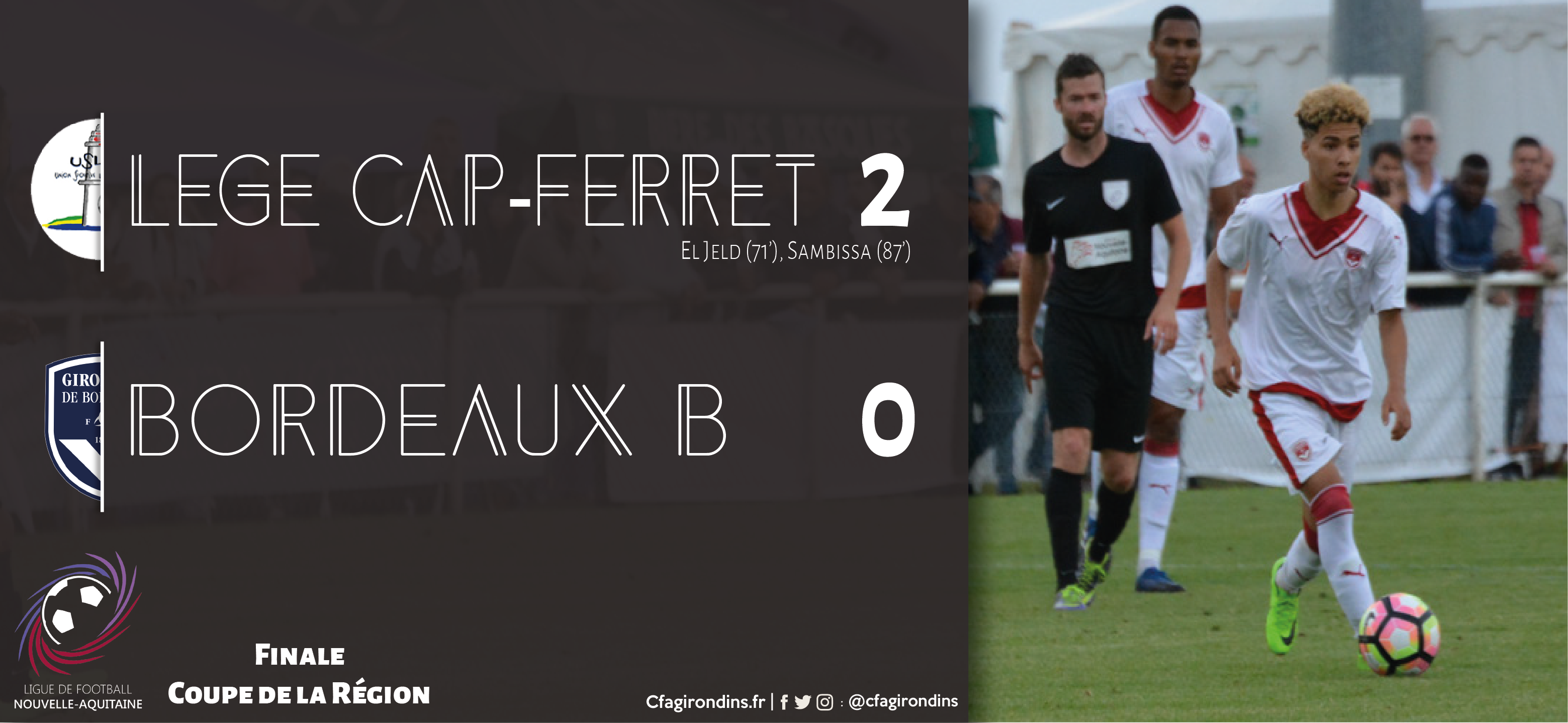 Coupe de la région Aquitaine : Retour sur la finale Lège Cap-Ferret - Bordeaux B (2-0)